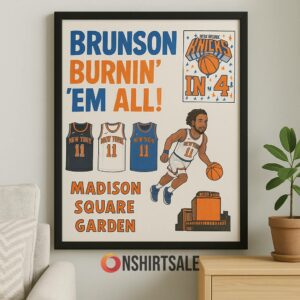 Jalen Brunson Knicks Poster, Burnin’ ‘Em All Playoff Art Print